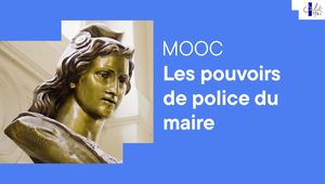 Les pouvoirs de police du maire